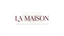 La Maison - Home